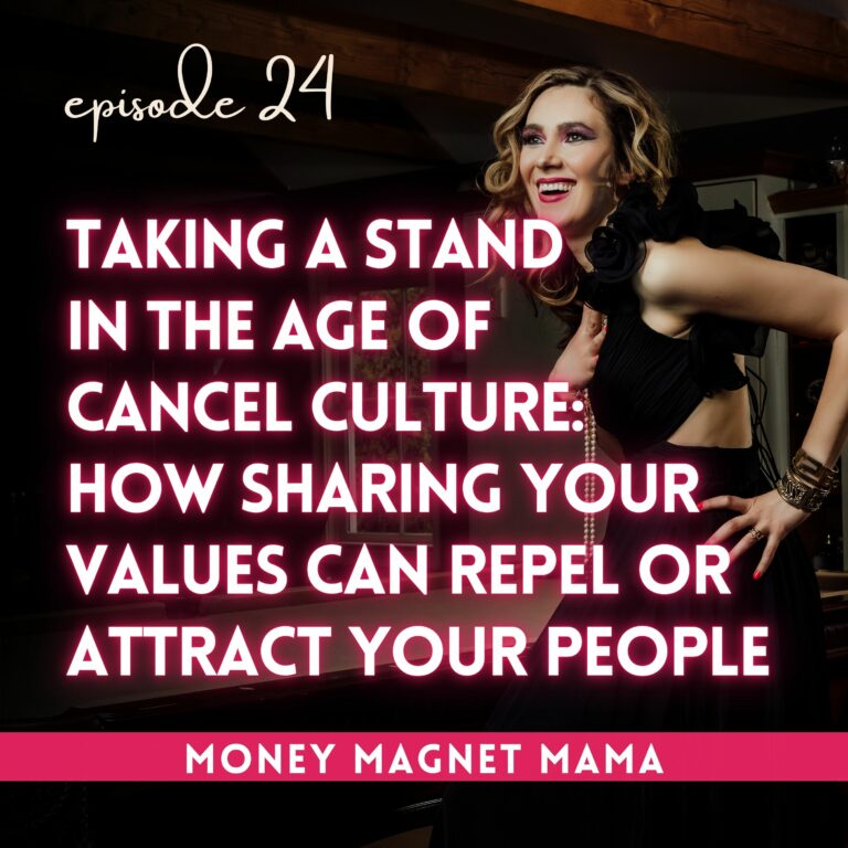 Taking a Stand with Polarizing Content in the Age of Cancel Culture: How Sharing Your Values as an Online Business Owner Can Repel or Attract Your People